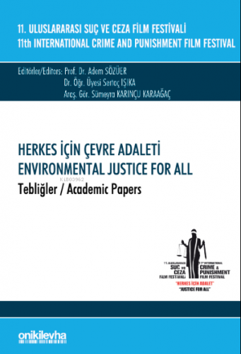 11. Uluslararası Suç ve Ceza Film Festivali "Herkes İçin Çevre Adaleti