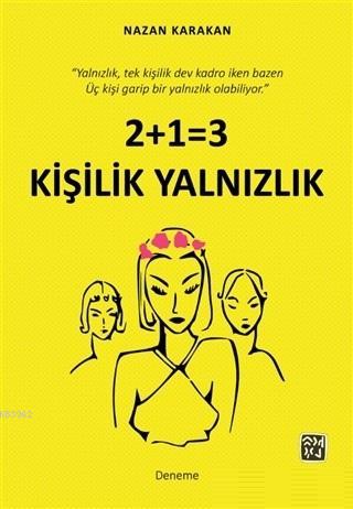 2+1=3 Kişilik Yalnızlık - Kitapiks.com