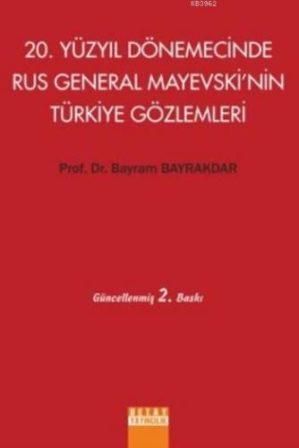 20.Yüzyıl Dönemecinde Rus General Mayevski'nin Türkiye Gözlemleri - Ki