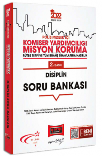2022 Polis Meslek İçi Komiser Yardımcılığı Misyon Koruma Disiplin Soru Bankası