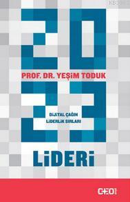 2023 Lideri; Dijital çağın liderlik sırları - Kitapiks.com