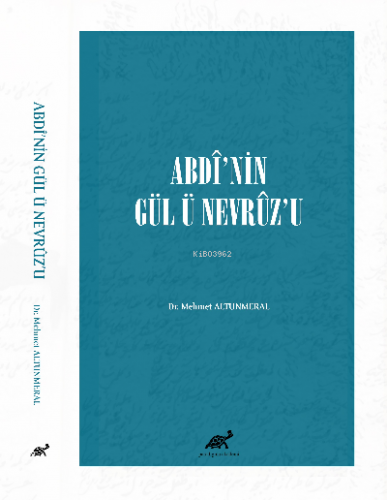 ABDÎ’NİN GÜL Ü NEVRÛZ’U