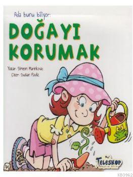 Ada Bunu Biliyor - Doğayı Korumak - Kitapiks.com