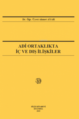 Adi Ortaklıkta İç Ve Dış İlişkiler