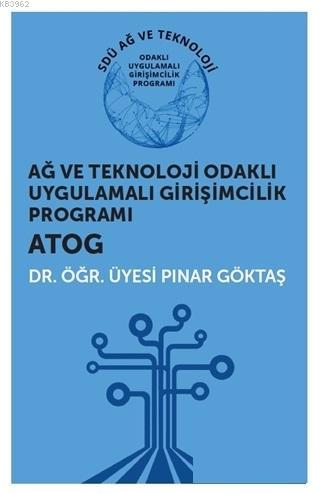 Ağ ve Teknoloji Odaklı Uygulamalı Girişimcilik Programı ATOG - Kitapik