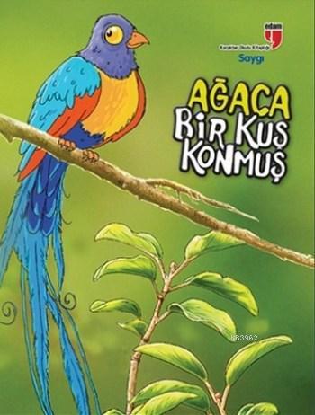Ağaca Bir Kuş Konmuş - Saygı - Kitapiks.com