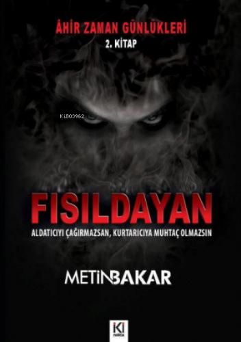 Âhir Zaman Günlükleri - Fısıldayan (2. Kitap) - Kitapiks.com