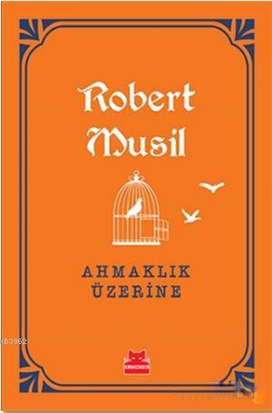 Ahmaklık Üzerine