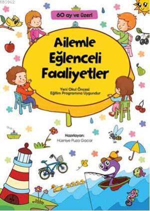 Ailemle Eğlenceli Faaliyetler (60 ay ve üzeri) - Kitapiks.com