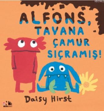 Alfons, Tavana Çamur Sıçramış - Kitapiks.com
