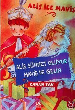 Aliş Sünnet Oluyor, Maviş de Gelin - Kitapiks.com