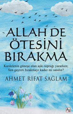 Allah de Ötesini Bırakma - Kitapiks.com