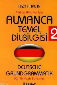 Almanca Temel Dilbilgisi 2; Türkçe Bilenler İçin - Kitapiks.com