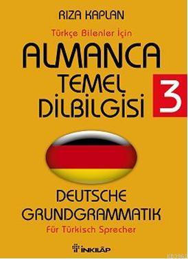 Almanca Temel Dilbilgisi 3; Türkçe Bilenler İçin - Kitapiks.com