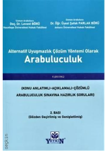 Alternatif Uyuşmazlık Çözüm Yönetimi Olarak Arabul
