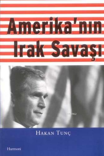 Amerika'nın Irak Savaşı - Kitapiks.com