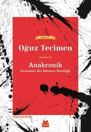 Anakronik; Zamansız Bir Adamın Günlüğü