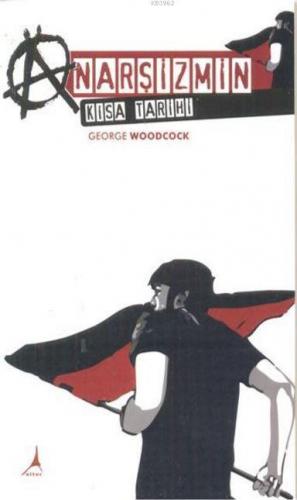 Anarşizmin Kısa Tarihi - Kitapiks.com