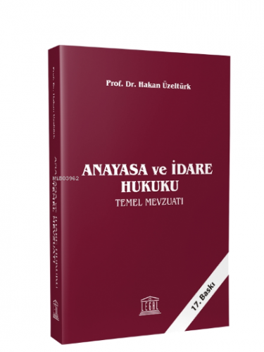Anayasa ve İdare Hukuku Temel Mevzuatı - Kitapiks.com