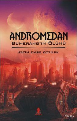 Andromedan Bumerang'ın Ölümü - Kitapiks.com