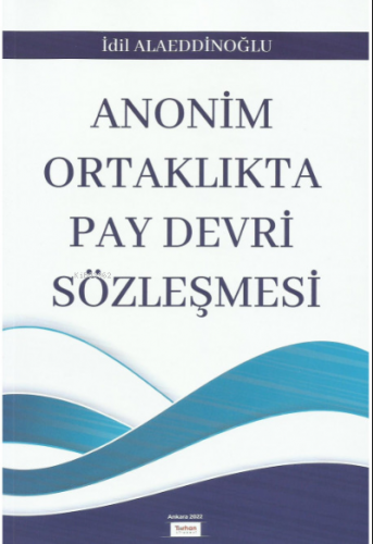 Anonim Ortaklıkta Pay Devri Sözleşmesi - Kitapiks.com