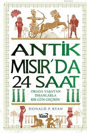 Antik Mısır'da 24 Saat - Kitapiks.com