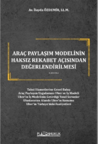 Araç Paylaşım Modelinin Haksız Rekabet Açısından Değerlendirilmesi
