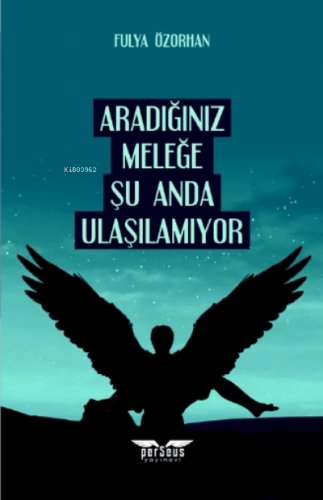Aradığınız Meleğe Şu Anda Ulaşılamıyor - Kitapiks.com