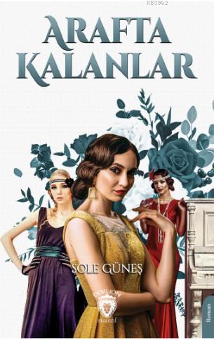Arafta Kalanlar - Kitapiks.com
