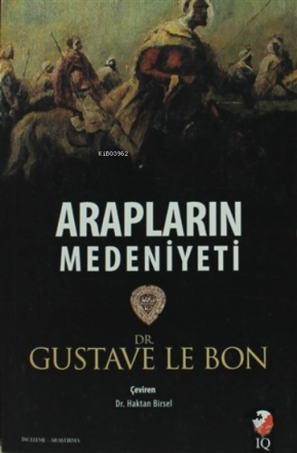 Arapların Medeniyeti - Kitapiks.com