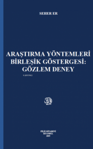 Araştırma Yöntemleri Birleşik Göstergesi : Gözlem Deney - Kitapiks.com