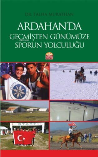 Ardahan’da Geçmişten Günümüze Sporun Yolculuğu - Kitapiks.com