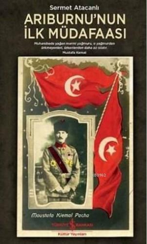 Arıburnu'nun İlk Müdafaası - Kitapiks.com