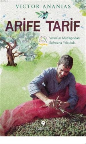 Arife Tarif; Victor'un Mutfağından Sofrasına Yolculuk - Kitapiks.com