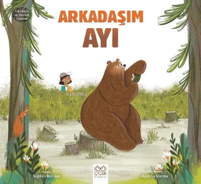 Arkadaşım Ayı;Arkadaşlık ve Dostluk Üzerine