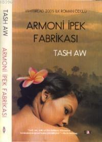 Armoni İpek Fabrikası; 2005 Whitbread İlk Roman Ödülü - Kitapiks.com
