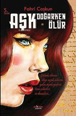 Aşk Doğarken Ölür - Kitapiks.com