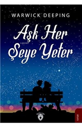 Aşk Her Şeye Yeter - Kitapiks.com