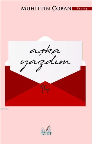 Aşka Yazdım - Kitapiks.com