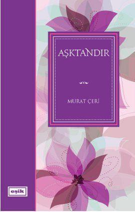 Aşktandır - Kitapiks.com