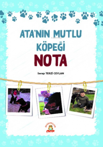 Ata’nın Mutlu Köpeği Nota