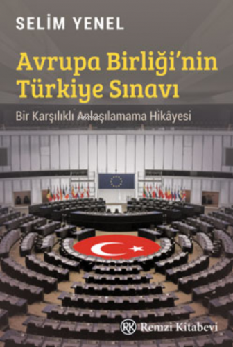 Avrupa Birliği'nin Türkiye Sınavı - Kitapiks.com