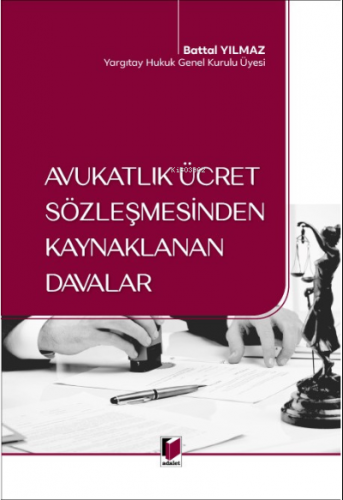Avukatlık Ücret Sözleşmesinden Kaynaklanan Davalar - Kitapiks.com