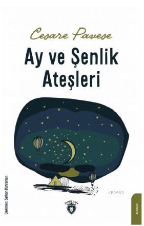 Ay ve Şenlik Ateşleri - Kitapiks.com