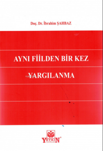 Aynı Fiilden Bir Kez Yargılanma