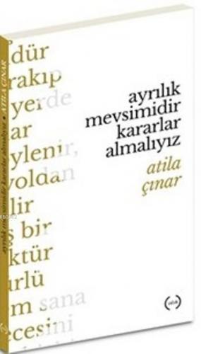 Ayrılık Mevsimidir Kararlar Almalıyız - Kitapiks.com