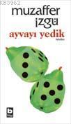 Ayvayı Yedik