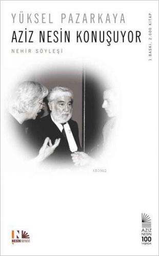 Aziz Nesin Konuşuyor; Nehir Söyleşi
