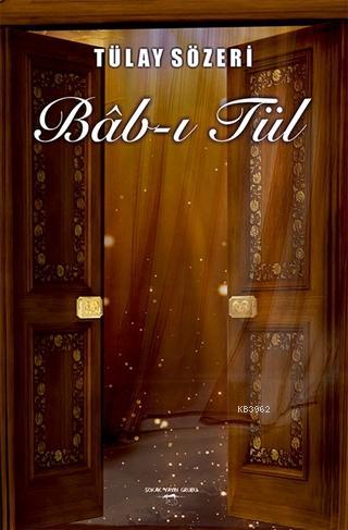 Bab-ı Tül - Kitapiks.com