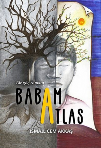 Babam Atlas Bir Göç Romanı